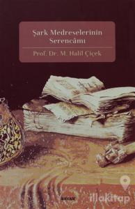 Şark Medreselerinin Serencamı