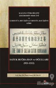 Satuk Buğra Han ve Oğulları (921-1212)