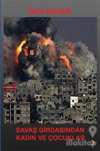 Savaş Girdabından Kadın ve Çocuklar