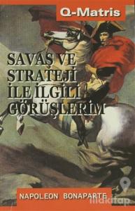 Savaş Ve Strateji İle İlgili Görüşlerim