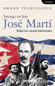Savaşçı ve Şair Jose Marti