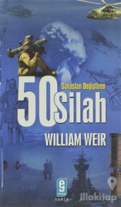 Savaşları Değiştiren 50 Silah