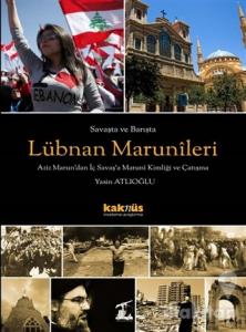Savaşta ve Barışta Lübnan  Marunileri