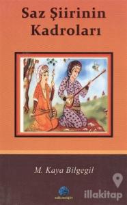 Saz Şiirinin Kadroları