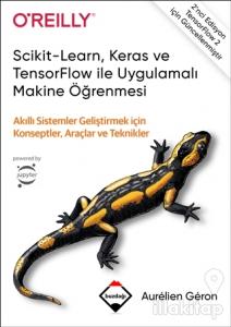 Scikit-Learn, Keras ve TensorFlow ile Uygulamalı Makine Öğrenmesi (Ciltli)