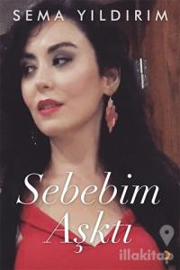 Sebebim Aşktı