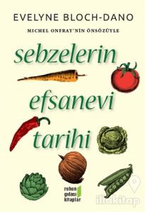 Sebzelerin Efsanevi Tarihi