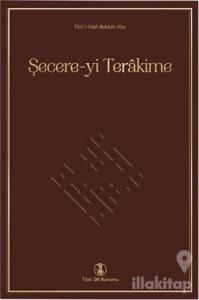 Şecere-yi Terakime (Ciltli)