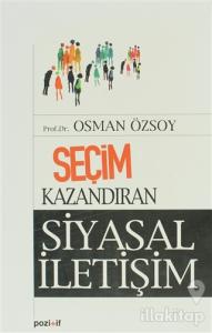 Seçim Kazandıran Siyasal İletişim