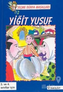 Seçme Dünya Masalları Yiğit Yusuf 3. ve 4. Sınıflar İçin