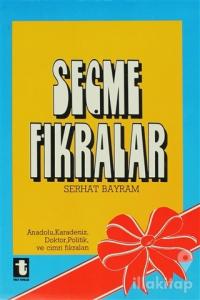 Seçme Fıkralar Anadolu, Karadeniz, Doktor, Politik, ve Cimri Fıkraları