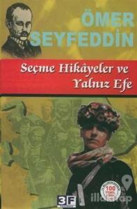 Seçme Hikayeler ve Yalnız Efe
