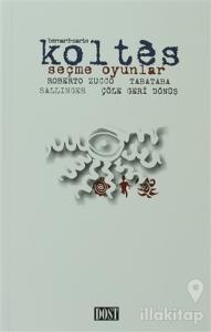 Seçme Oyunlar Roberto Zucco Tabataba Sallinger Çöle Geri Dönüş