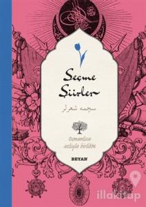 Seçme Şiirler (Osmanlıca-Türkçe) (Ciltli)