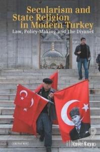 Secularism and State Religion in Modern Turkey (Ciltli)