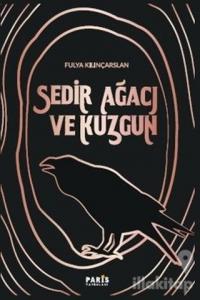Sedir Ağacı ve Kuzgun