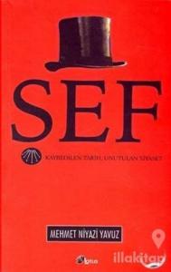 Şef Kaybedilen Tarih, Unutulan Siyaset