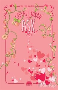 Şeftali Kokan Bir Aşk