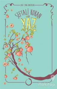 Şeftali Kokan Bir Yaz (Ciltli)