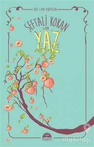 Şeftali Kokan Bir Yaz