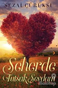 Seherde Tutsak Sevdam