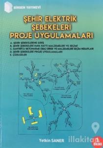 Şehir Elektrik Şebekeleri Proje Uygulamaları