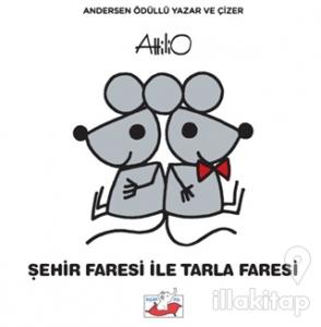 Şehir Faresi İle Tarla Faresi (Ciltli)