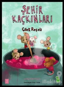 Şehir Kaçkınları: Çilek Reçeli