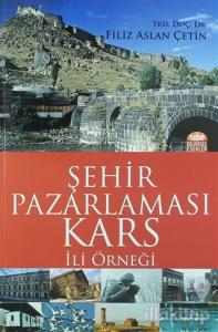 Şehir Pazarlaması: Kars İli Örneği