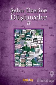 Şehir Üzerine Düşünceler 2