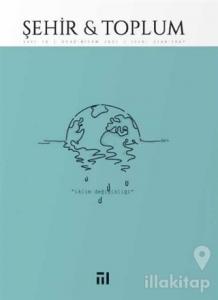 Şehir ve Toplum Sayı: 18 Ocak - Nisan 2021