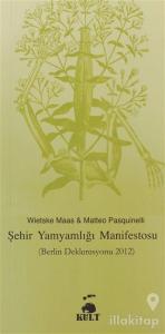 Şehir Yamyamlığı Manifestosu