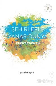 Şehirlerle Yanar Dünya