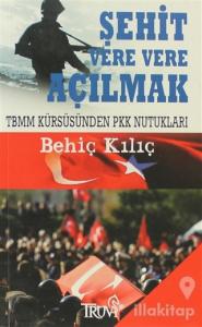 Şehit Vere Vere Açılmak