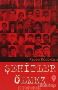 Şehitler Ölmez