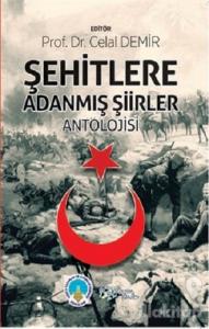 Şehitlere Adanmış Şiirler Antolojisi
