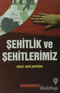 Şehitlik ve Şehitlerimiz