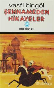 Şehnameden Hikayeler