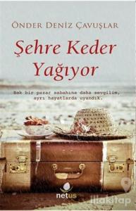 Şehre Keder Yağıyor