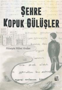 Şehre Kopuk Gülüşler
