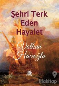 Şehri Terk Eden Hayalet