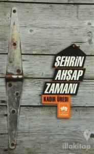 Şehrin Ahşap Zamanı