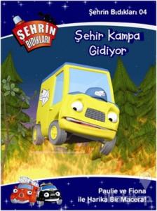 Şehrin Bıdıkları 4 - Şehir Kampa Gidiyor