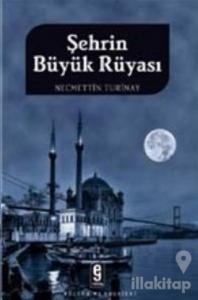 Şehrin Büyük Rüyası