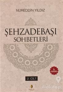 Şehzadebaşı Sohbetleri 2.Cilt