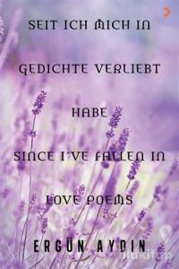 Seit Ich Mich in Gedichte Verliebt Habe Since I've Fallen in Love Poems