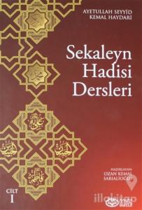Sekaleyn Hadisi Dersleri Cilt: 1 (Ciltli)