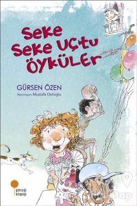 Seke Seke Uçtu Öyküler