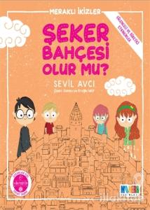 Şeker Bahçesi Olur Mu? - Meraklı İkizler