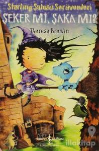 Şeker mi, Şaka mı?